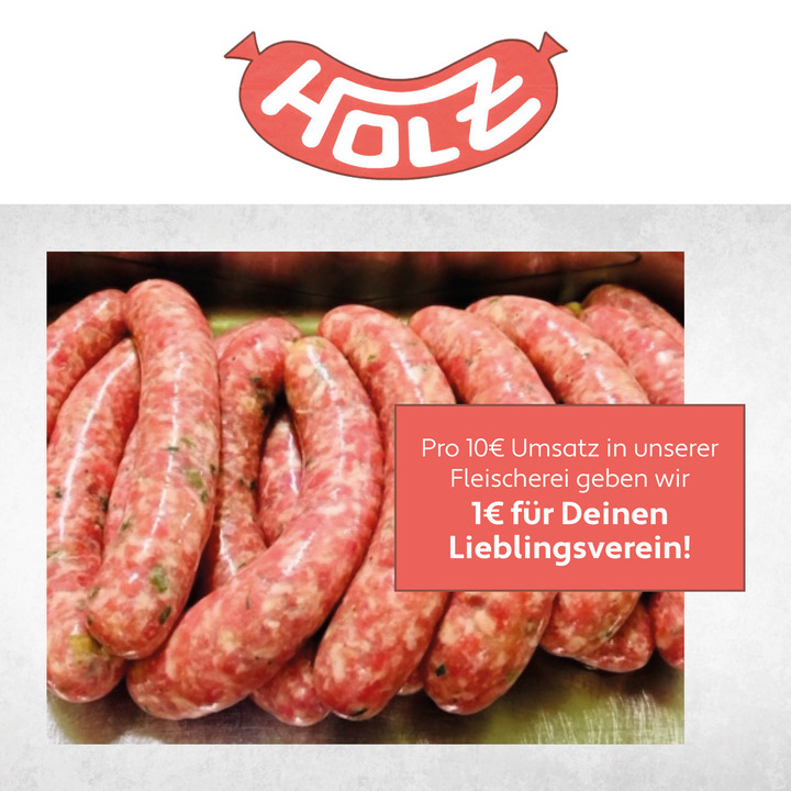 FLEISCHEREI HOLZ UNTERSTÜTZT DEINEN LIEBLINGSVEREIN