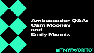 Get to Know Our Brand Ambassadors: Cam Mooney &amp; Emily Mannix