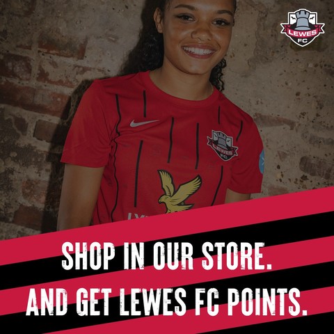 Shop in our store. And get Lewes FC points.