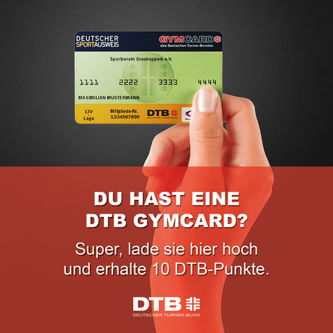 Du hast eine DTB GymCard?  Super ! Lade Sie hier hoch und erhalte 10 DTB-Punkte.