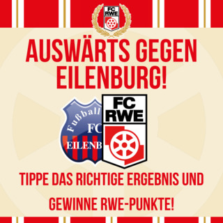 #EILRWE: Dein Tipp zum Auswärtsspiel gegen den FC Eilenburg!