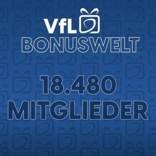 VfL-Bonuswelt hat einen Meilenstein erreicht: 18.480 Mitglieder – lasst uns gemeinsam feiern! 🎉