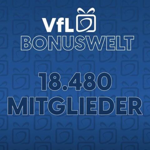 VfL-Bonuswelt hat einen Meilenstein erreicht: 18.480 Mitglieder – lasst uns gemeinsam feiern! 🎉
