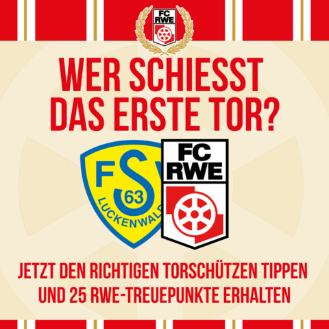  #FSVRWE: Wer erzielt das erste Tor gegen den FSV 63 Luckenwalde?