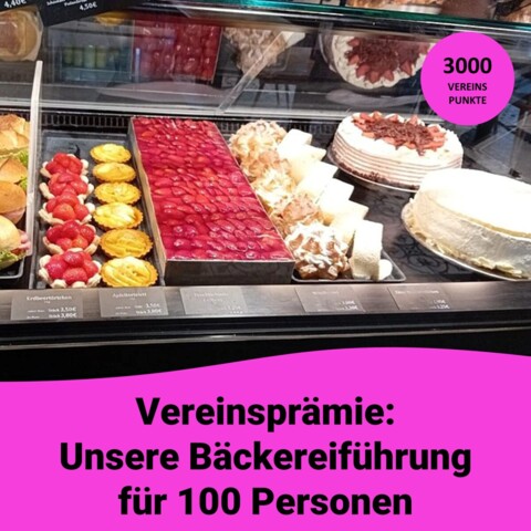 Vereinsprämie: Unsere Bäckereiführung für 100 Personen