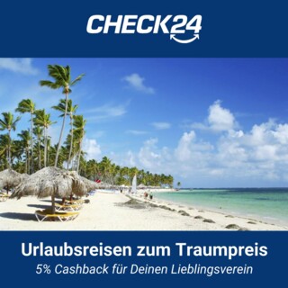 Jetzt Urlaub bei CHECK24 ordern und 5% Cashback für Deinen Lieblingsverein erhalten